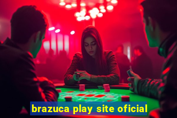 brazuca play site oficial